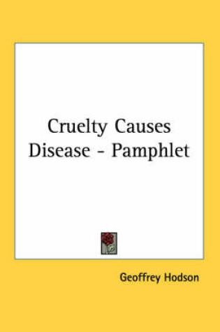 Cover of Cruelty Causes Disease - Pamphlet