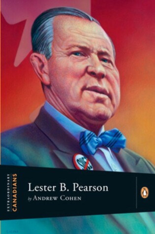 Cover of Extraordinary Canadians Lester B Pearson