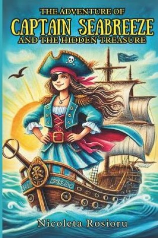 Cover of The Adventure of Captain Seabreeze and the Hidden Treasure