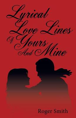 Book cover for Lyrical Love Lines of Yours and Mine