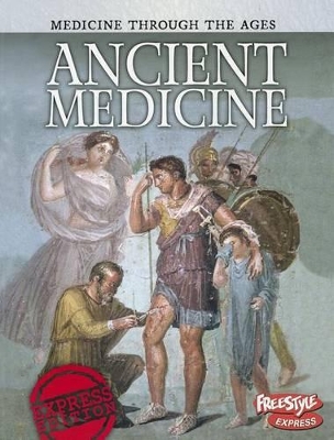 Book cover for Medicine Through the Ages Ancient Medicine