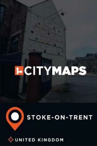 Cover of City Maps Stoke-On-Trent United Kingdom