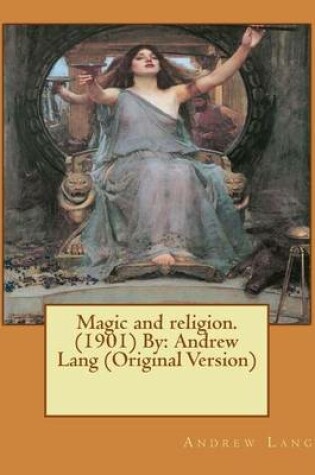 Cover of Magic and religion.(1901) By