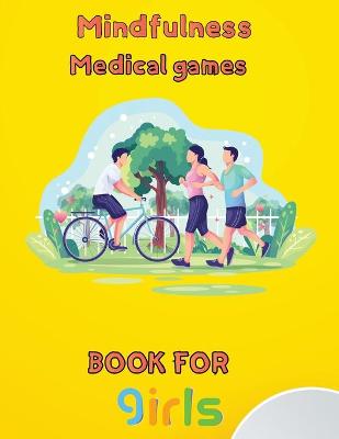 Book cover for Mindfulness Medical Games Book for Girls