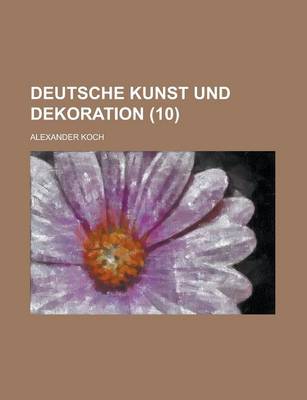 Book cover for Deutsche Kunst Und Dekoration (10 )