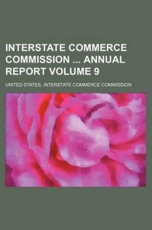Cover of Interstate Commerce Commission Annual Report Volume 9