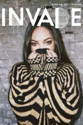 Cover of INVADE Zine No. 001 Winter