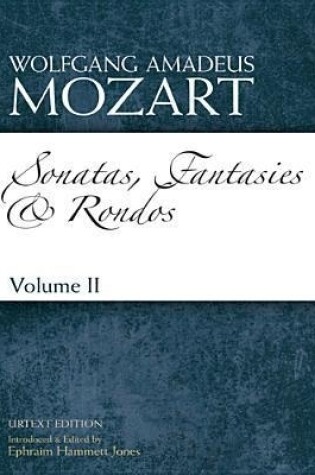 Cover of Sonatas, Fantasies and RondosVolume II