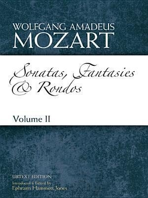 Book cover for Sonatas, Fantasies and RondosVolume II