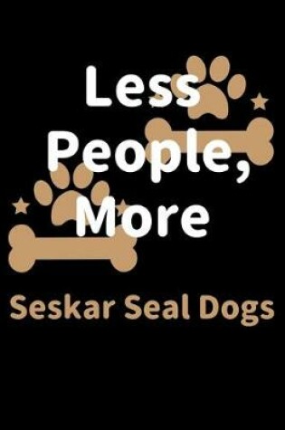 Cover of Less People, More Seskar Seal Dogs