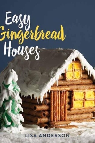 Cover of Easy Gingerbread Houses