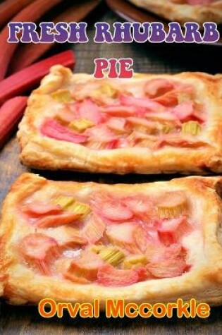 Cover of Fresh Rhubarb Pie