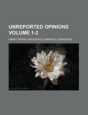 Book cover for Unreported Opinions Volume 1-2