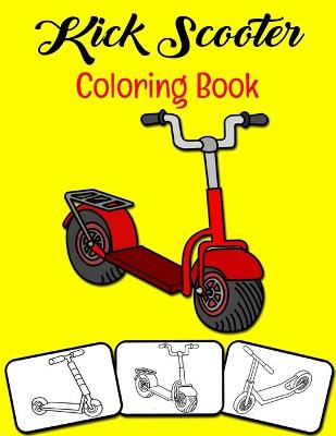 Book cover for Kick Scooter Coloring Book