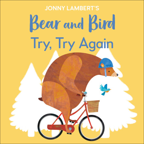 Book cover for Jonny Lambert's Bear and Bird: Try, Try Again