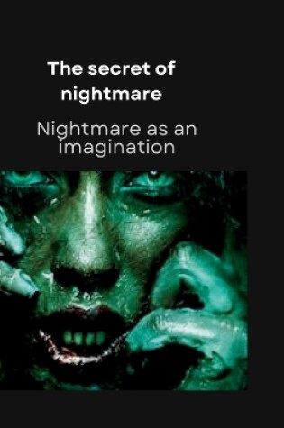 Cover of The Secret Of Nightmare