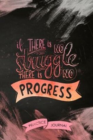 Cover of If There Is No Struggle There Is No Progress