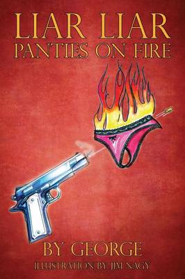 Book cover for Liar Liar Panties on Fire