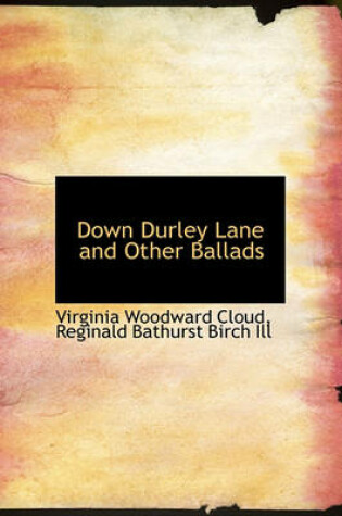 Cover of Down Durley Lane and Other Ballads