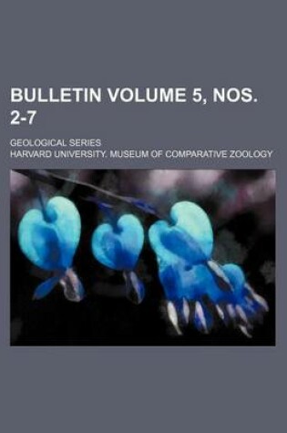 Cover of Bulletin Volume 5, Nos. 2-7; Geological Series