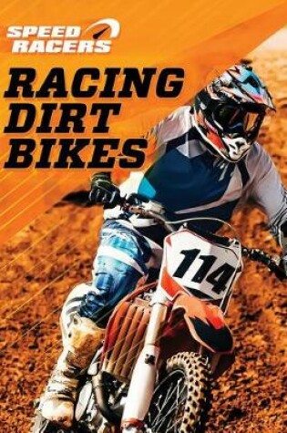 Cover of Racing Dirt Bikes