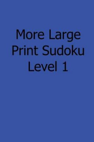 Cover of More Large Print Sudoku Level 2