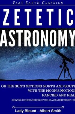 Cover of Zetetic Astronomy