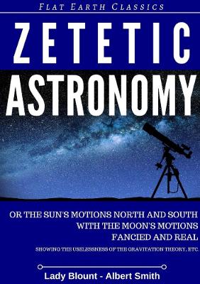 Book cover for Zetetic Astronomy