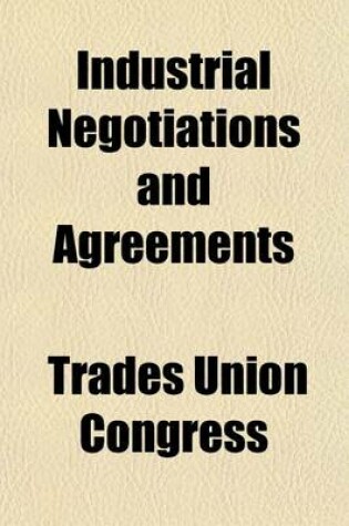 Cover of Industrial Negotiations and Agreements