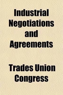 Book cover for Industrial Negotiations and Agreements