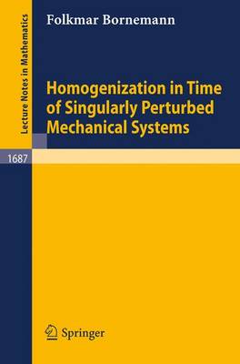 Book cover for Homogenization in Time of Singularly Perturbed Mechanical Systems