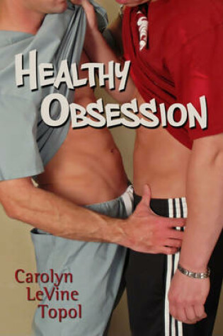 Cover of Healthy Obsession