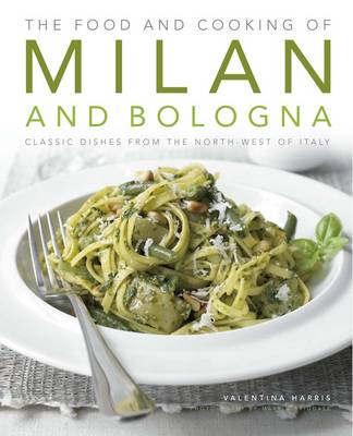 Book cover for Food and Cooking of Milan and Bologna