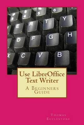 Book cover for Use LibreOffice Text Writer