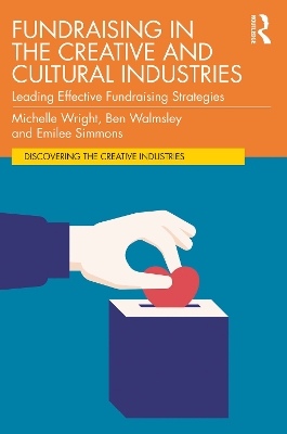 Book cover for Fundraising in the Creative and Cultural Industries