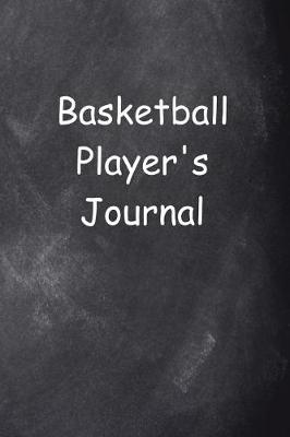 Cover of Basketball Player's Journal Chalkboard Design