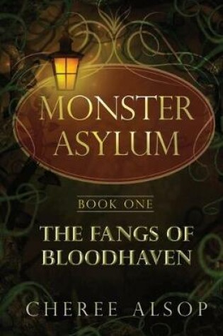 Cover of The Monster Asylum Series Book 1