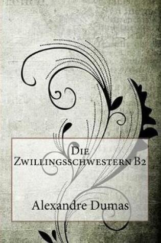 Cover of Die Zwillingsschwestern B2