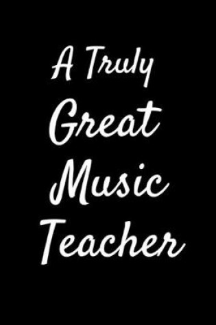 Cover of A Truly Great Music Teacher