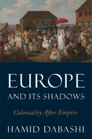 Cover of Europe and Its Shadows