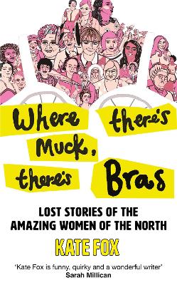 Book cover for Where There's Muck, There's Bras