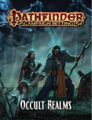 Book cover for Pathfinder Campaign Setting: Occult Realms