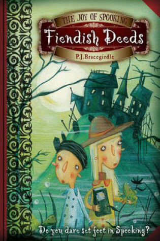 Cover of The Joy of Spooking: Fiendish Deeds
