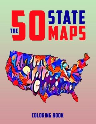Book cover for The 50 USA State Maps Coloring Book