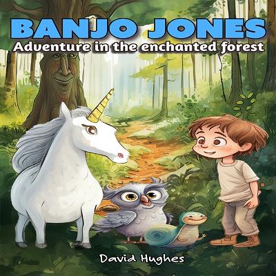 Book cover for Banjo Jones Adventure in the enchanted forest