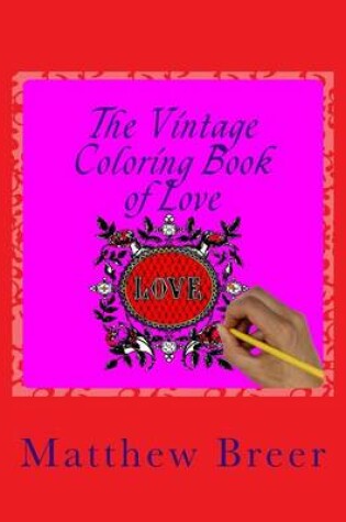 Cover of The Vintage Coloring Book of Love