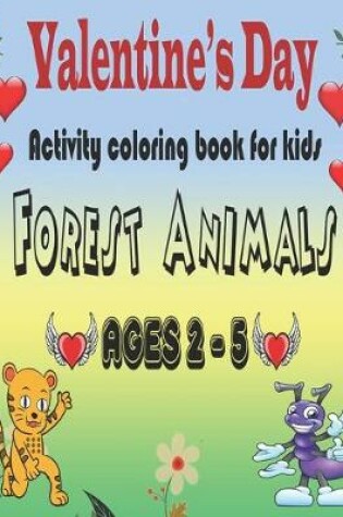 Cover of Valentine's day Activity book For Kids Ages 2-5