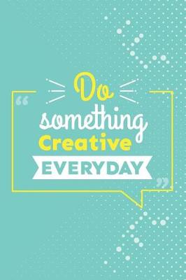 Book cover for Do Something Creative Everyday