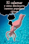 Book cover for El calamar y otros diecinueve cuentos populares chinos