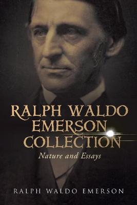 Book cover for The Ralph Waldo Emerson Collection
